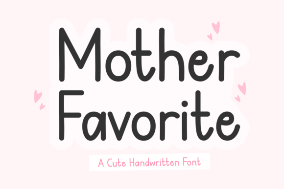 Enhance Your Brand with the Mother Favorite Font